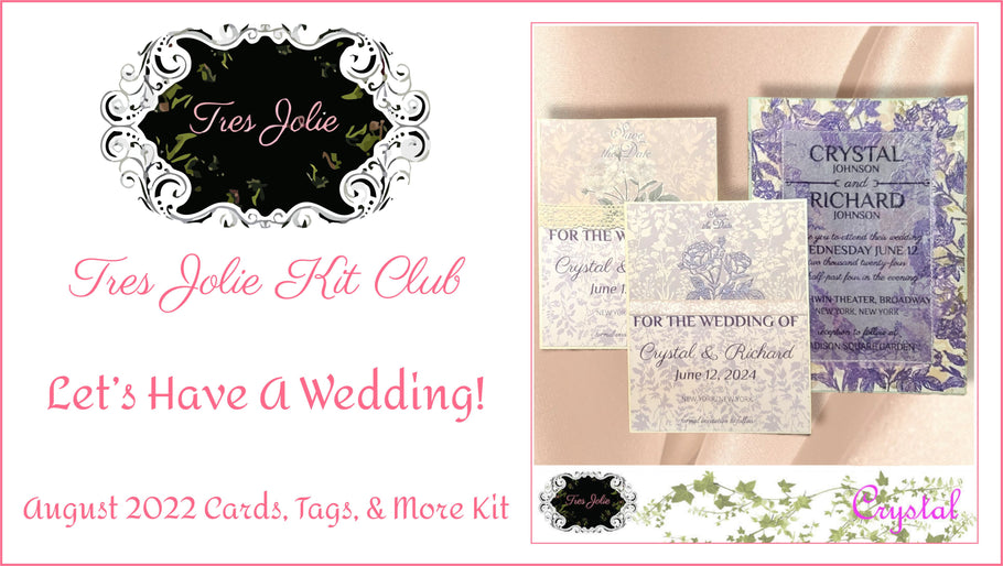 Let's Have a Wedding! - August 2022 Cards, Tags, & More Kit