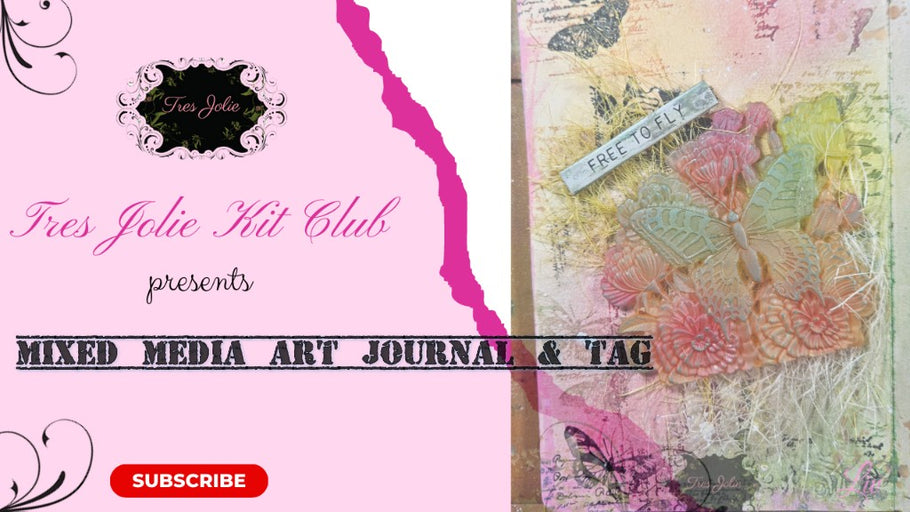 Tres Jolie Mixed Media Art Journal and Tag