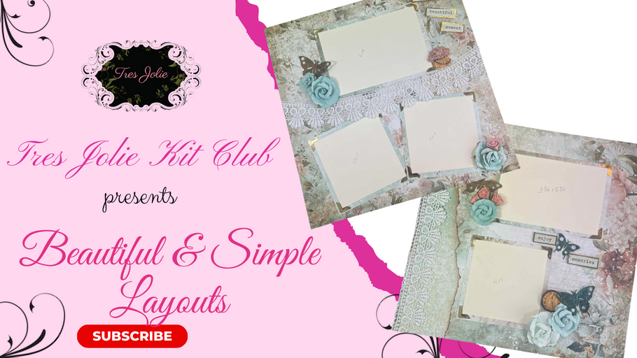 Beautiful & Simple Layouts for Tres Jolie