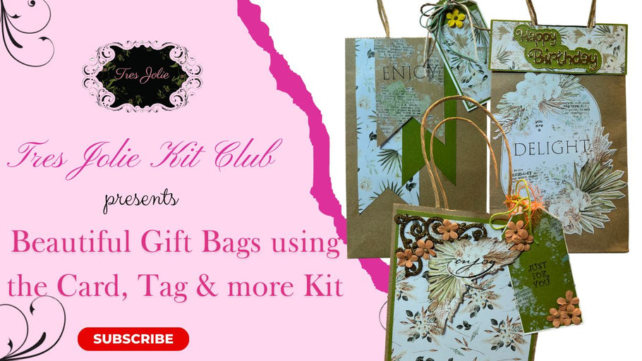 Beautiful Gift Bags using the Card, Tag & More Kit