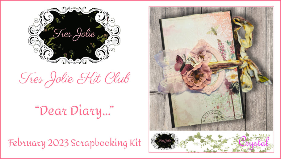 "Dear Diary..." - February 2023 Scrapbooking Kit