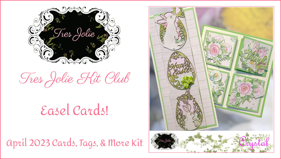 Easel Cards! - April 2023 Cards, Tags, & More Kit