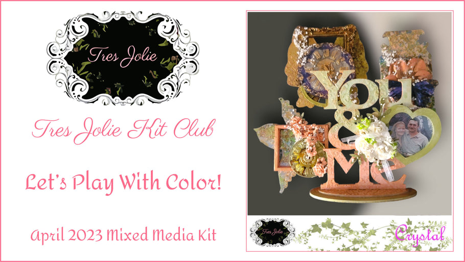 Let's Play With Color! - April 2023 Mixed Media Kit